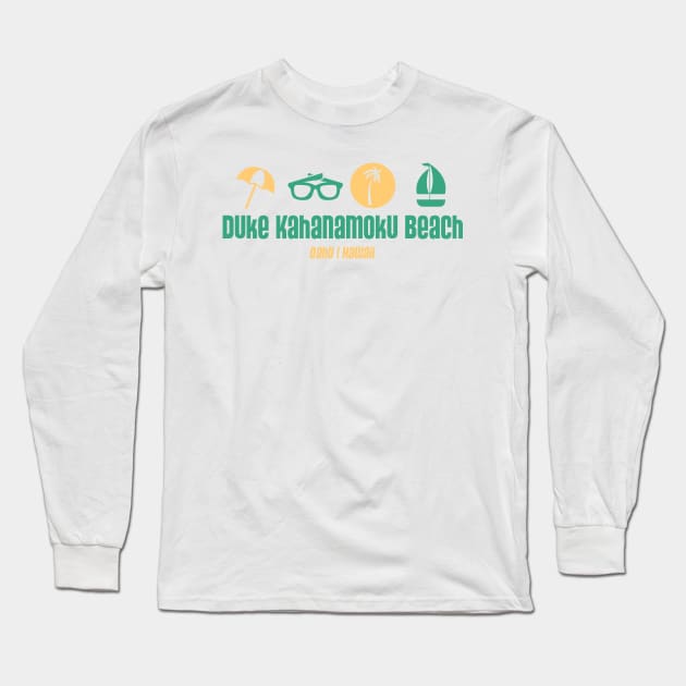 Duke Kahanamoku Beach - Oahu, Hawaii - Best Beach in the World Long Sleeve T-Shirt by Contentarama